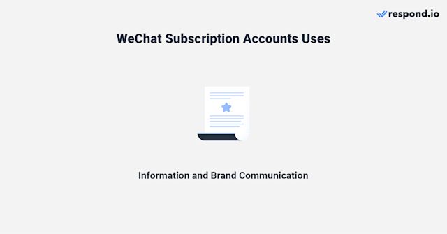 This image shows the uses of WeChat subscription account. Read our article and learn how to create an official account on WeChat.