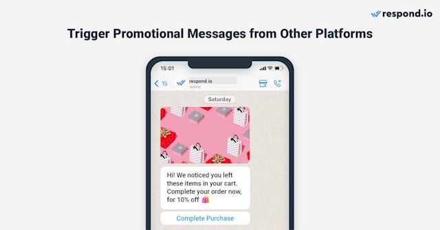 Send personalized promotional messages with respond.io based on actions from Shopify, WooCommerce, and more. Examples include abandoned cart recovery, order confirmations, and delivery notifications.