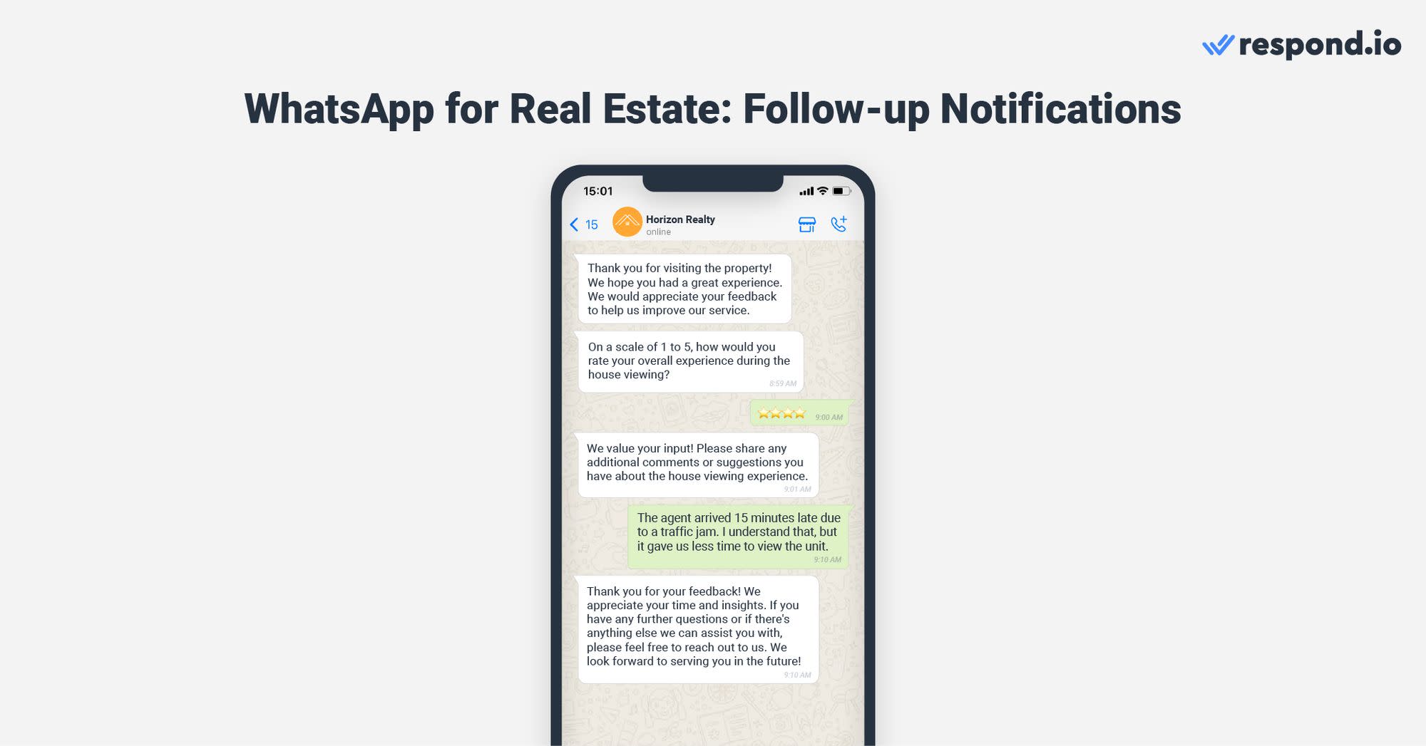 This image shows how to use WhatsApp business for real estate follow-up notifications. Build a Workflow to send customers a message after a house-viewing appointment. For example, you could ask for feedback using the Rating Step and an open-ended question to collect qualitative data.