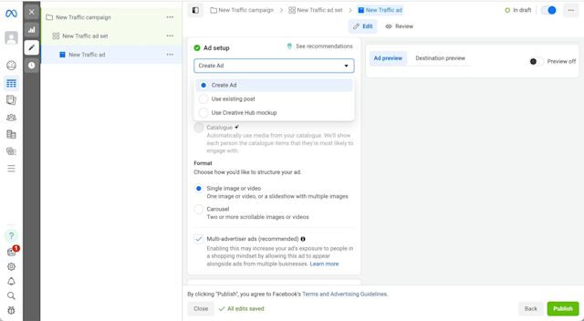 6. Select the Create Ad option under Ad setup to create a new advertisement. Then, choose the ad format to structure your ad. You can opt for a single image or video. Alternatively, create a carousel ad with 2 or more scrollable images.