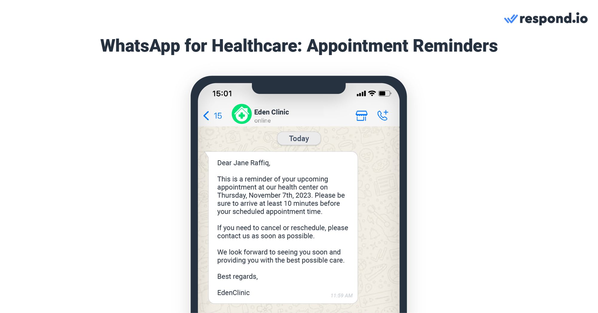 This image shows how to use WhatsApp and healthcare. With Zapier, you can create a Zap that sends appointment reminders to patients on WhatApp via respond.io a certain number of hours or days before their scheduled appointment. Customize the message to include details like the date, time and location of the appointment.