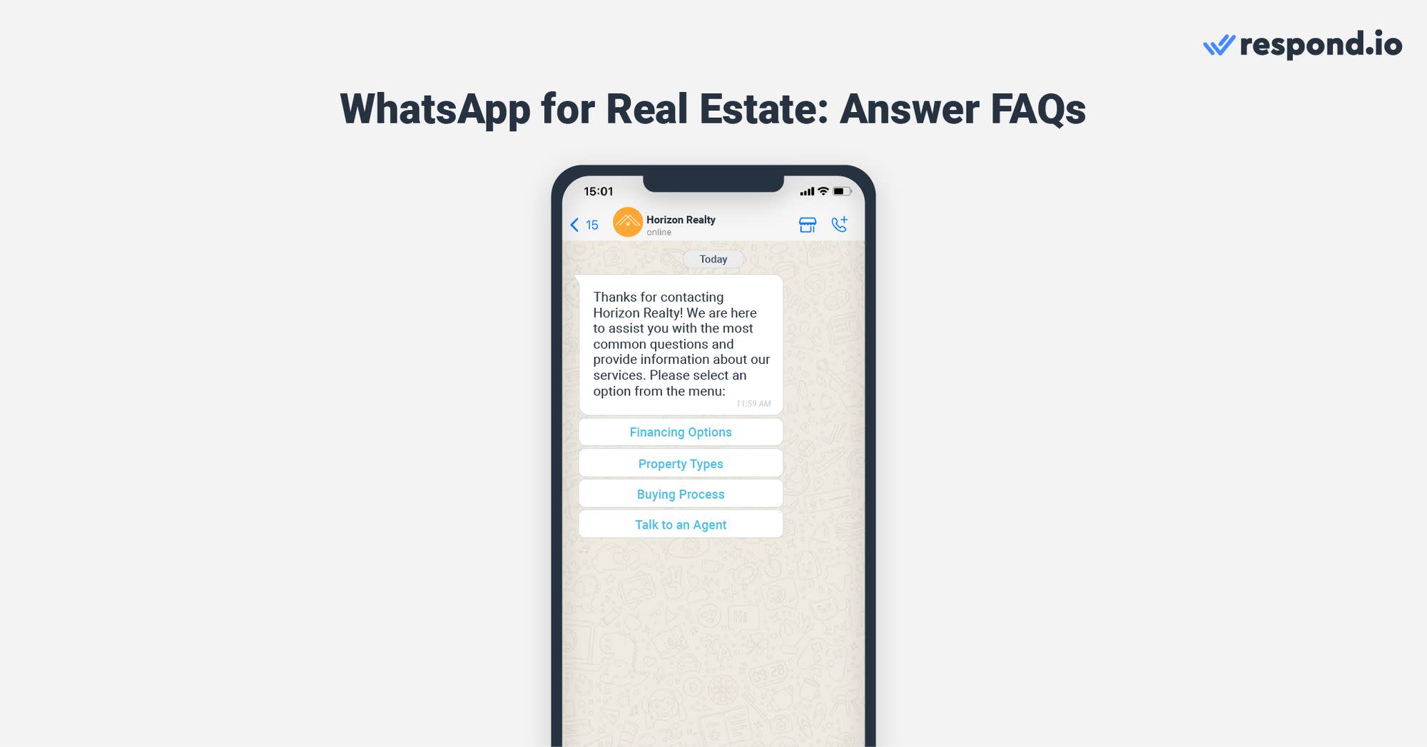 This image shows a FAQ menu you can create for WhatsApp business real estate. To answer frequently asked questions (FAQs) about real estate with a WhatsApp menu, you can start by identifying the most common questions asked by customers including inquiries about financing options, types of properties available, and the buying process.