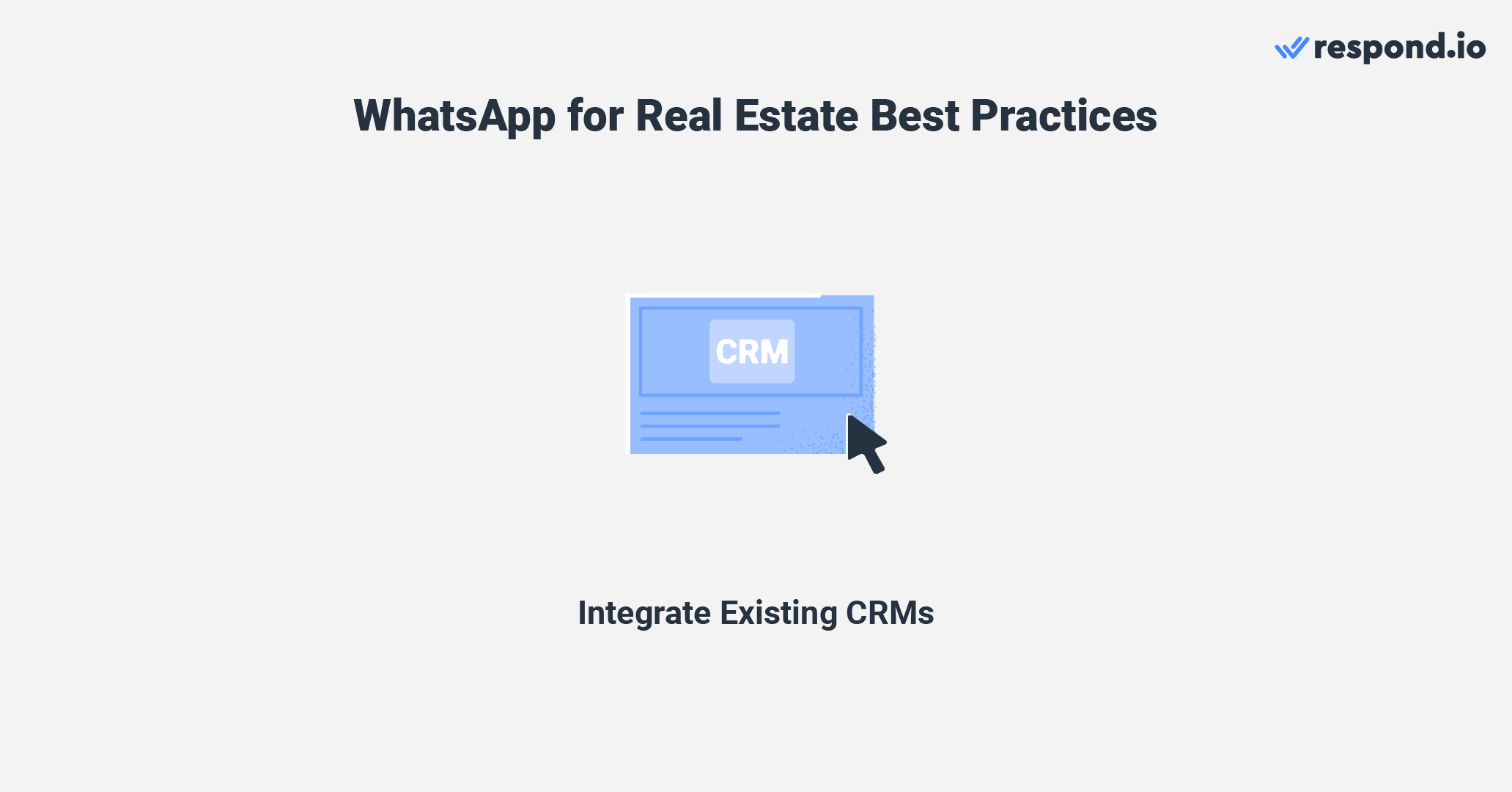 Integrate your WhatsApp CRMs to respond.io