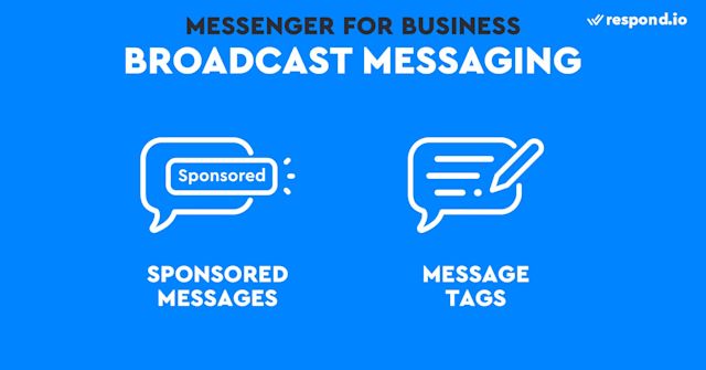 This is a picture showing the ways to send broadcasts Messengers on Facebook Messenger. One-to-one messages are great for customer service, but for marketing you might want to use broadcasts. There are two ways to send Facebook Messenger broadcasts, using Sponsored Messages or Message Tags. 