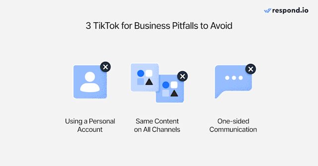 Image showing 3 common TikTok Business mistakes: using a personal account, same content on all channels, one-sided communication