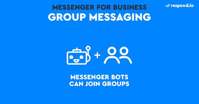 This is an image of the group messaging feature of Facebook Messenger. Group messaging has become important for some business use cases like sales. And you’ll be pleased to learn that Facebook Messenger bots can be added to group chats. Once group chat support is enabled, your Messenger Bot will show up in the Add people typeaheads in an existing group chat thread. 