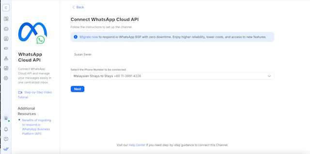 Select the phone number you want to connect to respond.io and click Next. The phone number shown in the drop-down menu are the phone numbers connected to the WhatsApp Cloud API account you’ve selected in step 2.