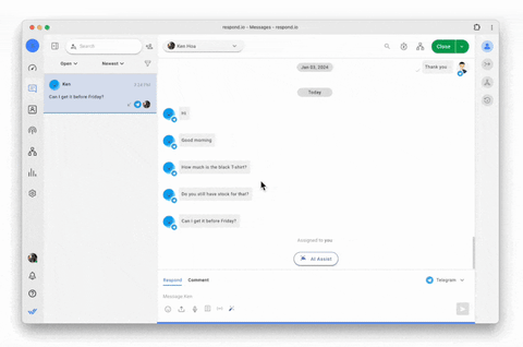 With respond.io, agents don’t have to put in too much effort or spend too much time replying to leads.  Agents can use AI Assist to generate responses to customer messages automatically. With just a click, the AI crafts replies based on the knowledge sources you provide, ensuring each response is relevant and contextually appropriate. Additionally, with AI Prompts, agents can effortlessly translate messages into over 90 languages, ensuring effective communication across borders. They can also make communication more precise by adjusting the message tone and correcting spelling and grammar mistakes. By using these tools to create great experiences, you increase the likelihood of conversions.